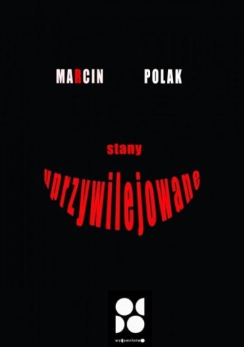 Stany uprzywilejowane, Marcin Polak