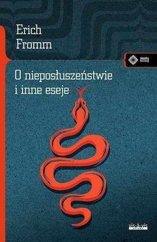 O nieposłuszeństwie i inne eseje, Erich Fromm
