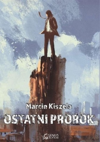 Ostatni prorok, Marcin Kiszela
