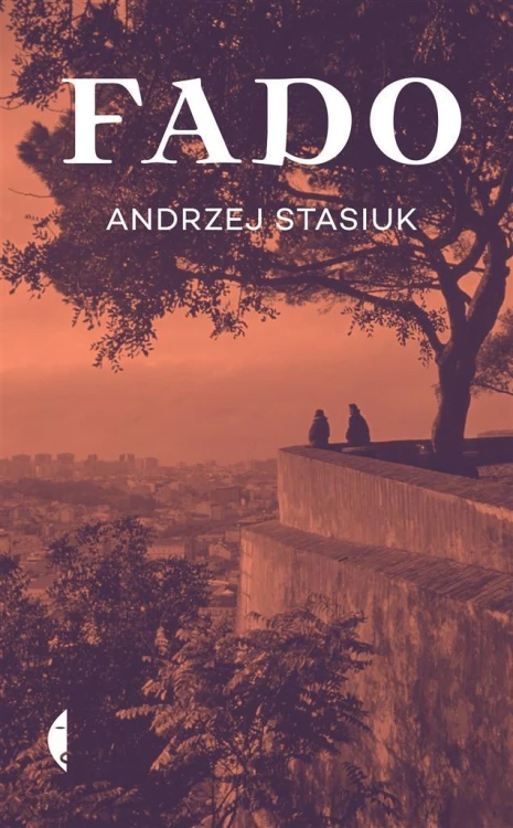 Fado, Andrzej Stasiuk