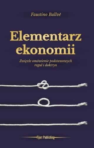 Elementarz ekonomii, Faustino Ballve