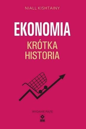Ekonomia Krótka historia w.5, Niall Kishtainy