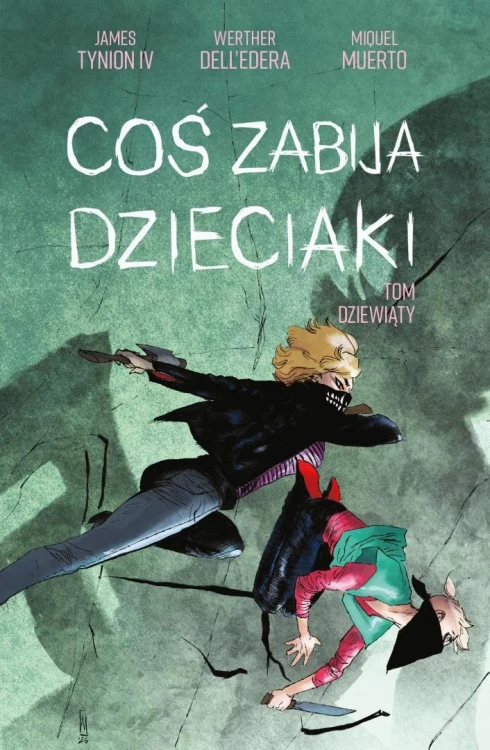 Coś zabija dzieciaki T.9