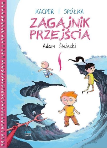 Kacper i spółka. Zagajnik przejścia, Adam Święcki