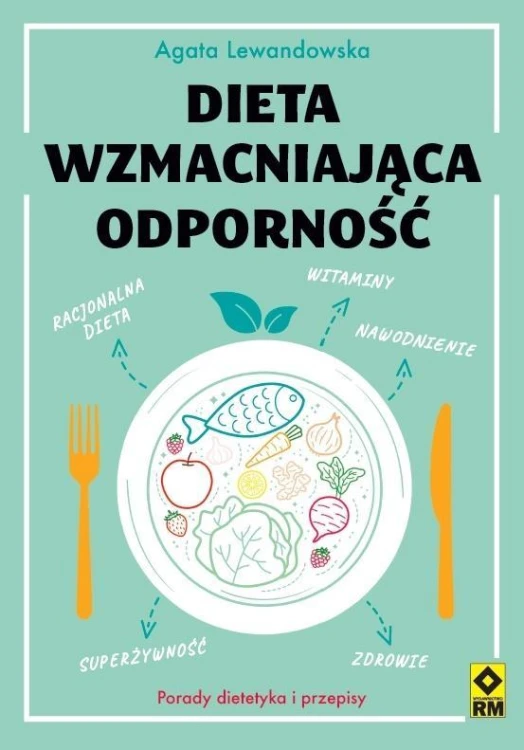 Dieta wzmacnijąca odporność w.2, Agata Lewandowska