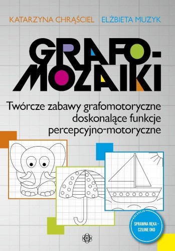 Grafomozaiki Twórcze zabawy grafomotoryczne...