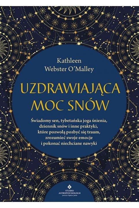 Uzdrawiająca moc snów, Kathleen Webster O'Malley