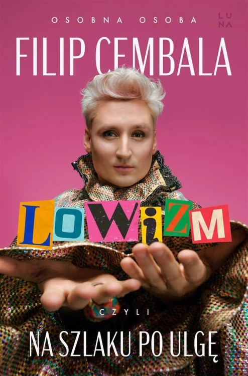 Lowizm, czyli na szlaku po ulgę, Filip Cembala