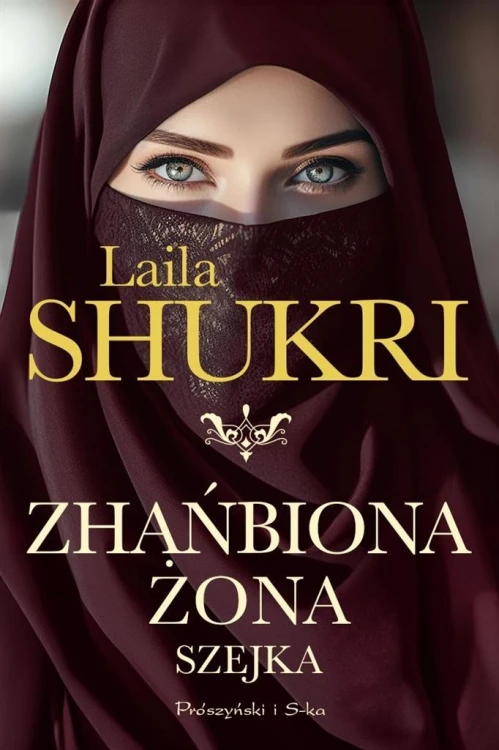 Zhańbiona żona szejka, Laila Shukri