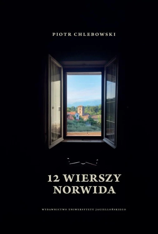 12 wierszy Norwida, prof. dr hab Piotr Chlebowski