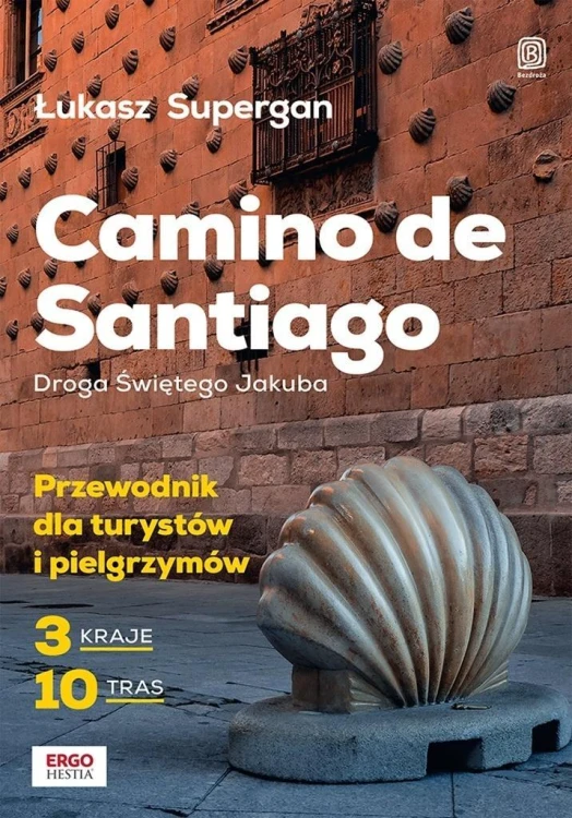 Camino de Santiago. Droga Świętego Jakuba