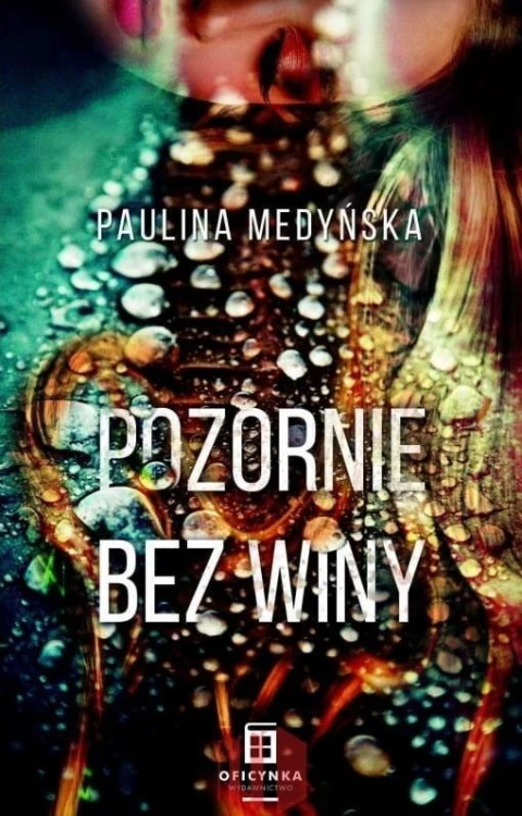 Pozornie bez winy, Paulina Medyńska