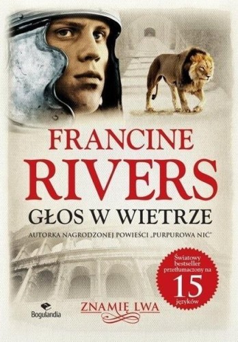 Znamię lwa T.1 Głos w wietrze, Francine Rivers