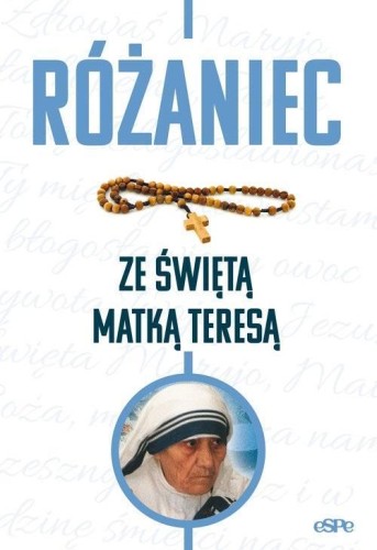Różaniec ze świętą Matką Teresą, Kremer Małgorzata
