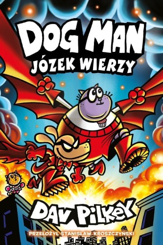 Dogman T.14 Józek wierzy, Dav Pilkey