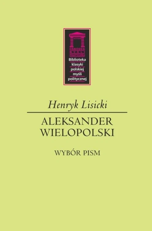 Aleksander Wielopolski, Henryk Lisicki