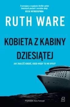 Kobieta z kabiny dziesiątej, Ruth Ware