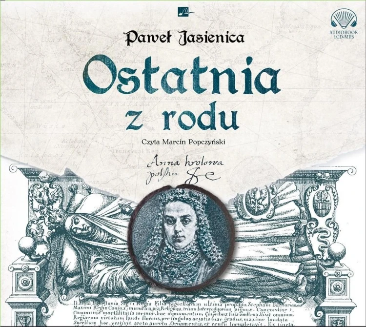 Ostatnia z rodu Audiobook, Paweł Jasienica