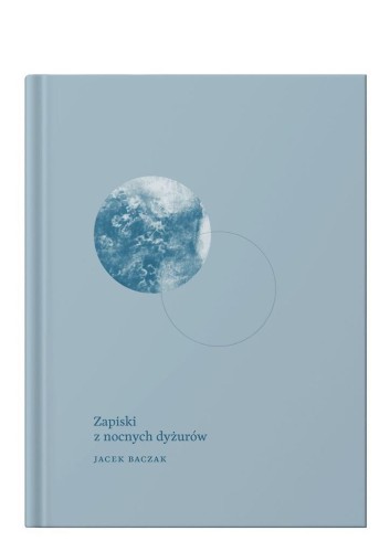 Zapiski z nocnych dyżurów, Jacek Baczak