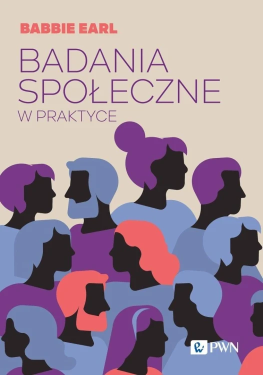 Badania społeczne w praktyce, Earl Babbie