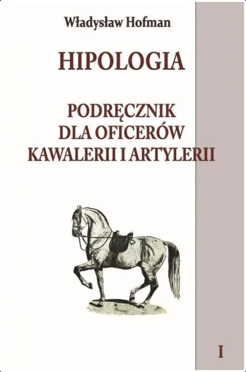 Hipologia T.1 w.2018, Władysław Hofman