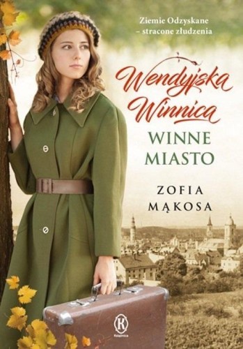 Wendyjska Winnica. Winne miasto, Zofia Mąkosa