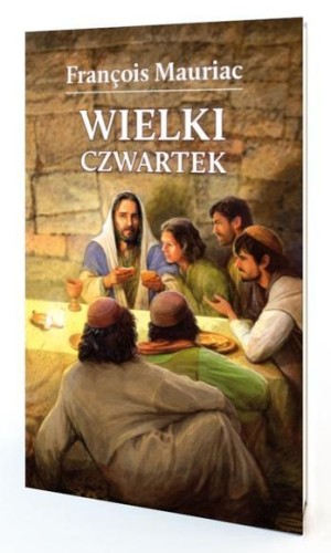 Wielki Czwartek, Francois Mauriac