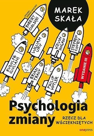 Psychologia zmiany. Rzecz dla wściekniętych w.3