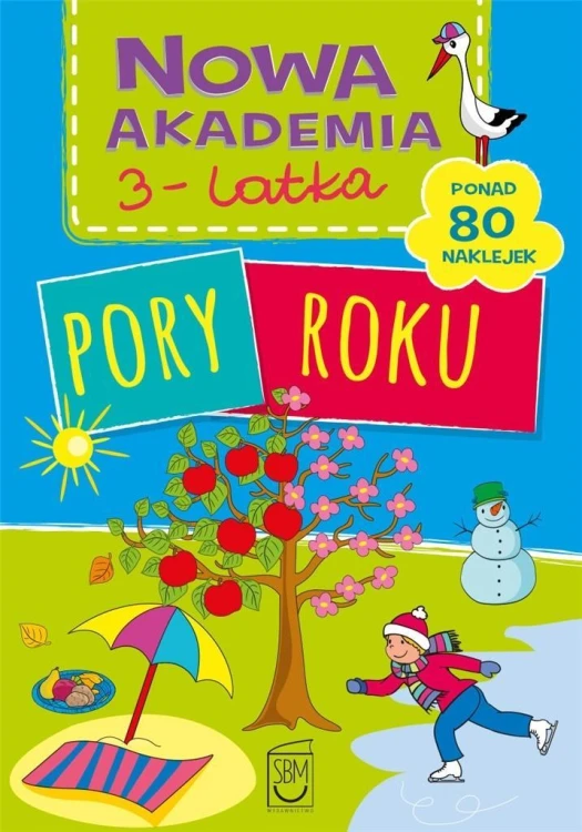 Nowa akademia 3-latka. Pory roku, praca zbiorowa