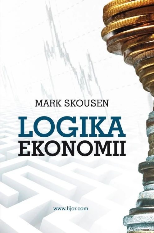 Logika ekonomii, Mark Skousen