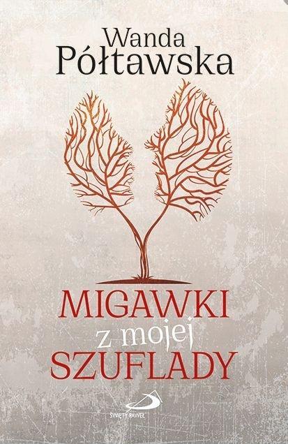Migawki z mojej szuflady, Wanda Półtawska