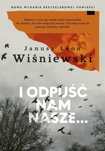 I odpuść nam nasze..., Janusz L. Wiśniewski