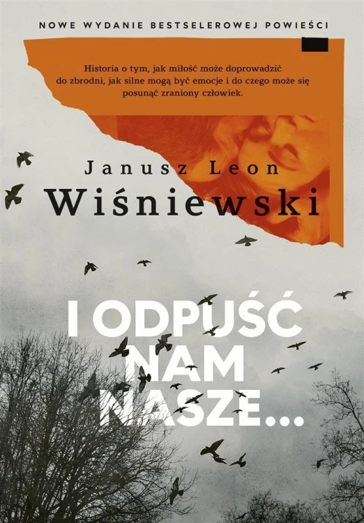 I odpuść nam nasze..., Janusz L. Wiśniewski