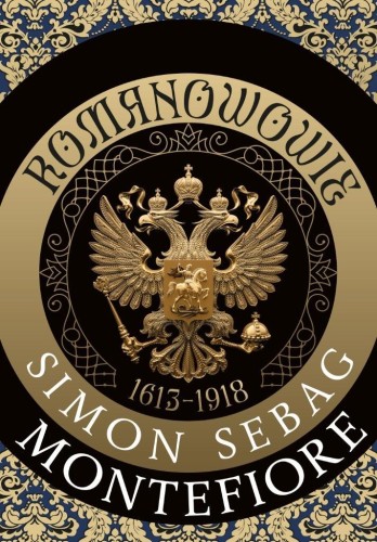 Romanowowie 1613-1918, Simon Sebag Montefiore