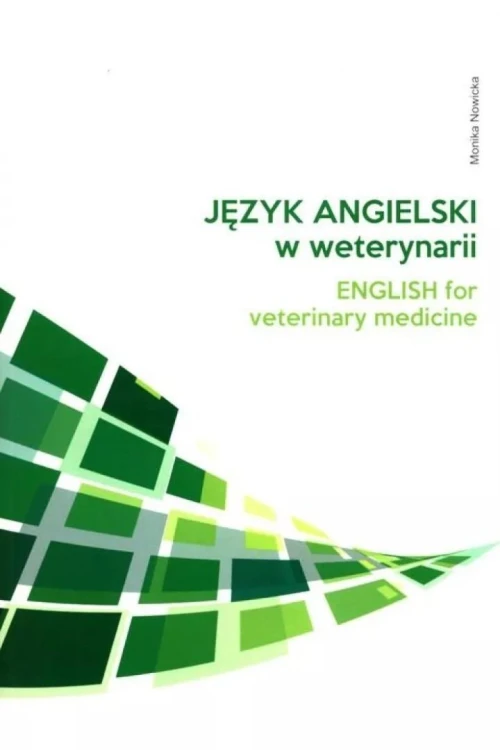 Język angielski w weterynarii, Monika Nowicka