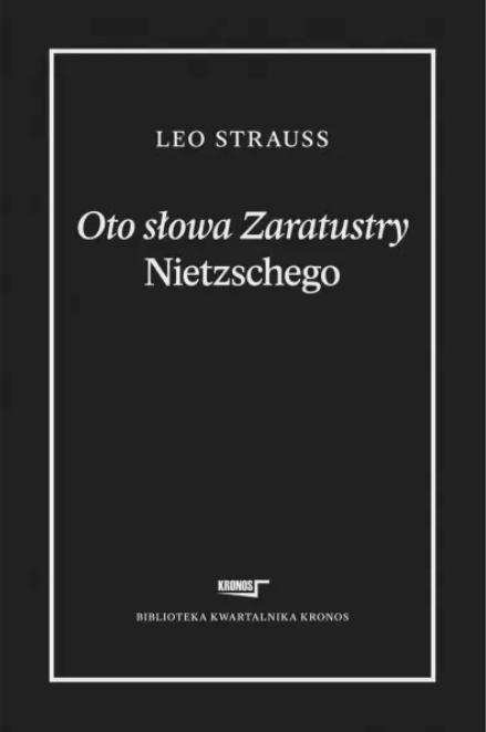Oto słowa Zaratustry Nietzschego, Leo Strauss