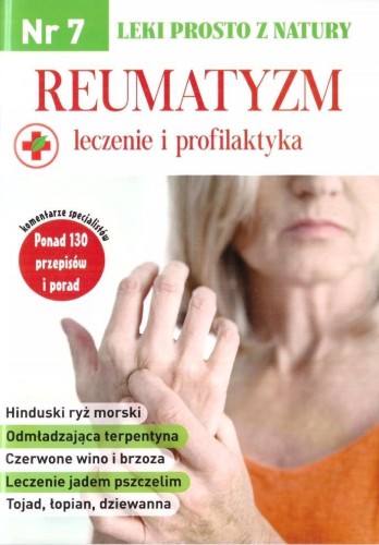Leki prosto z natury nr 7 Reaumatyzm - leczenie...