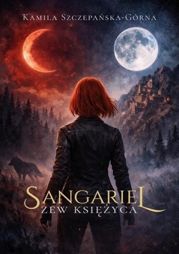 Sangariel. Zew księżyca, Kamila Szczepańska-Górna