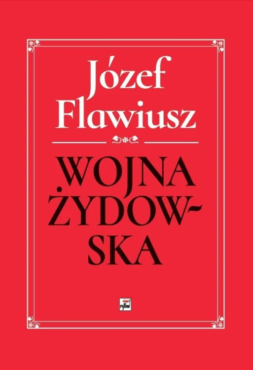 Wojna Żydowska, Józef Flawiusz