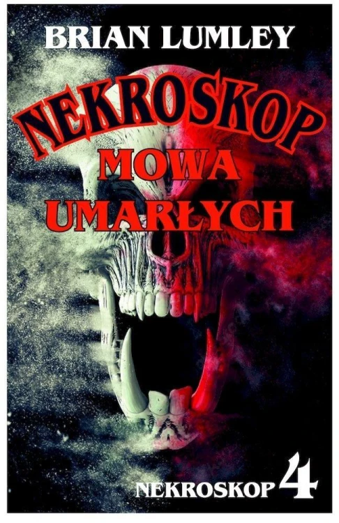 Nekroskop T.4 Mowa umarłych, Brian Lumley