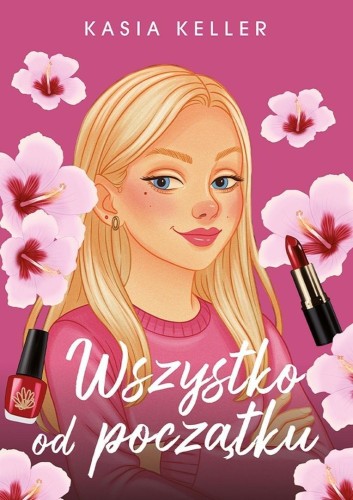 Wszystko od początku, Keller Kasia