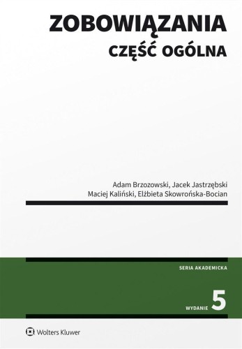 Zobowiązania. Część ogólna w.5, praca zbiorowa
