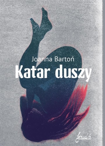Katar duszy, Joanna Bartoń