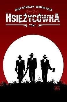 Księżycówka T.1, Brian Azzarello