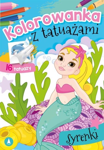Kolorowanka z tatuażami. Syrenki, praca zbiorowa