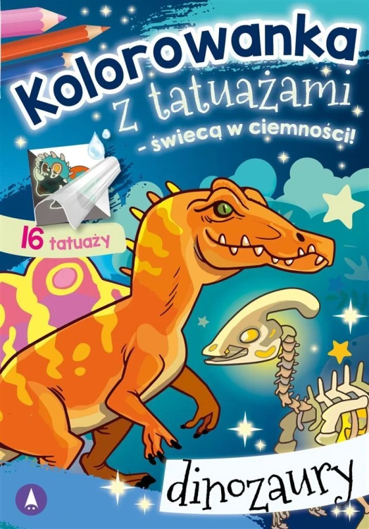 Kolorowanka z tatuażami. Dinozaury, praca zbiorowa