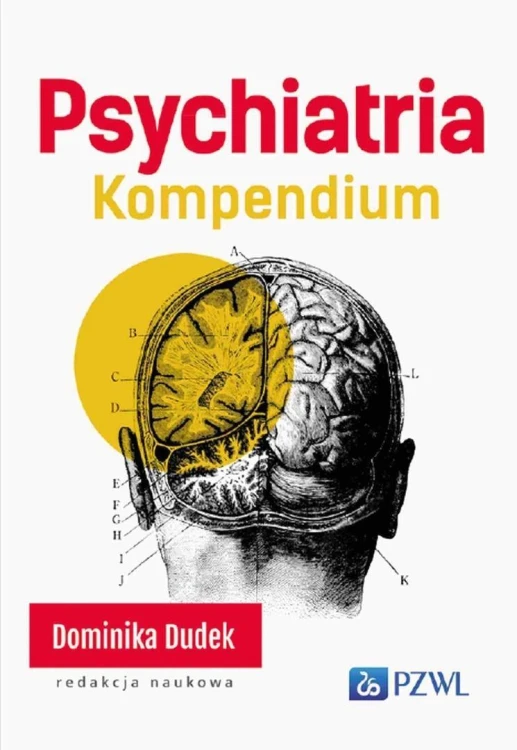 Psychiatria. Kompendium, Dominika Dudek