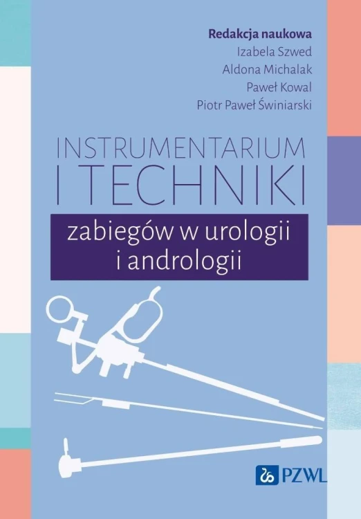 Instrumentarium i techniki zabiegów w urologii...