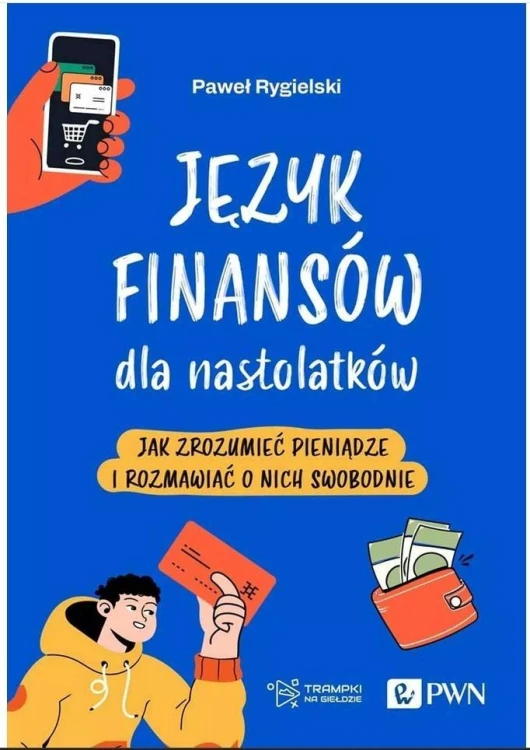 Język finansów dla nastolatków, Paweł Rygielski