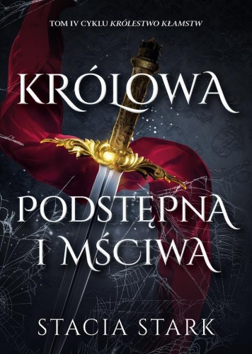 Królowa podstępna i mściwa, Stacia Stark
